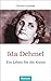 Ida Dehmel: Ein Leben für d...