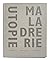 Utopie Maladrerie
