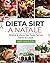 Dieta Sirt a Natale: Ricett...