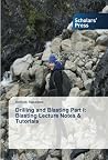 Drilling and Blasting Part I: Blasting Lecture Notes & Tutorials Drilling and Blasting Part I: Blasting Lecture Notes & Tutorials