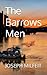 The Barrows Men
