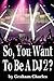 So You Want To Be A DJ 2?