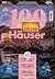 100 FERIEN Häuser 2017: Deu...
