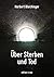 Über Sterben und Tod