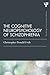 The Cognitive Neuropsychology of Schizophrenia (Classic Edition) (Psychology Press & Routledge Classic Editions)