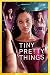 Tiny Pretty Things by Phoenix Books