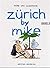 Zurich By Mike (Band 5) Edi...