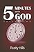 Five Minutes With God by Rusty Hills
