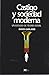 Castigo y sociedad moderna. Un estudio de teoria social by David Garland