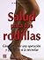 Salud para tus rodillas by Robert Klapper