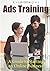 Ads Training: A Guide To St...