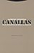 Canallas: Dos ensayos sobre...