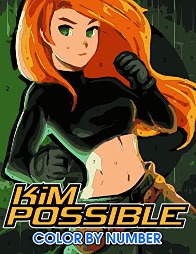 Kim possible Color by Number: Kim possible Color Book An Adult Coloring Book For Stress-Relief (Paperback)