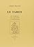 Le Tarot. Le symbolisme. Le...