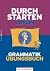 Durchstarten Latein : Grammatik Ubungsbuch
