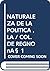 NATURALEZA DE LA POLITICA ,LA / COL. DE REGNO n§ 1 by Danilo Castellano
