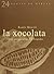 La xocolata: Com preparar-la 10 vegades (Productes de Mercat) (Catalan Edition)