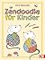 Zendoodle für Kinder