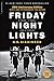 Friday Night Lights by H.G. Bissinger