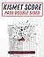 Kismet score pads double si...