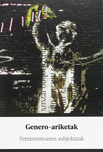 Genero-ariketak: feminismoaren subjektuak (Paperback)