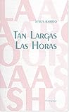 Tan largas las horas