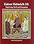 Kaiser Heinrich III.: Regierung, Reich und Rezeption