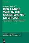 Der lange Weg in die Gegenwartsliteratur (Studien und Texte zur Sozialgeschichte der Literatur) (German Edition)