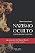 Nazismo oculto Edición revi...
