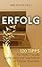 ERFOLG: 120 Tipps für mehr ...