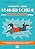 Wenn der kleine Sonnenschein zum Quälgeist wird: Illustrierte Tipps und Tricks für einen entspannten Alltag