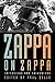 Zappa on Zappa: Interviews ...