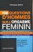 100 questions d'hommes sur ...