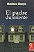 Padre Durmiente,El