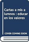 Cartas a mis alumnos