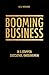Booming business: In 5 stap...