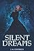 Silent Dreams