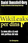 Wikileaks per dins: La meva vida a la web més perillosa del món