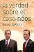 La verdad sobre el caso Nóos