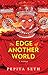The Edge Of Another World