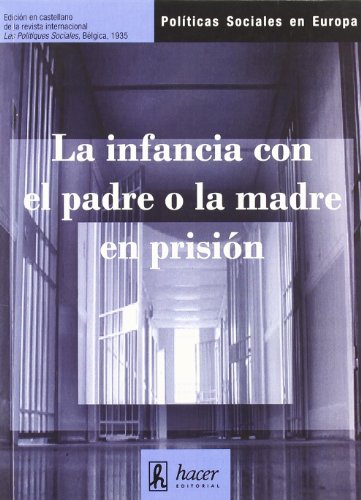 La infancia con el padre o la madre en prisión (Paperback)