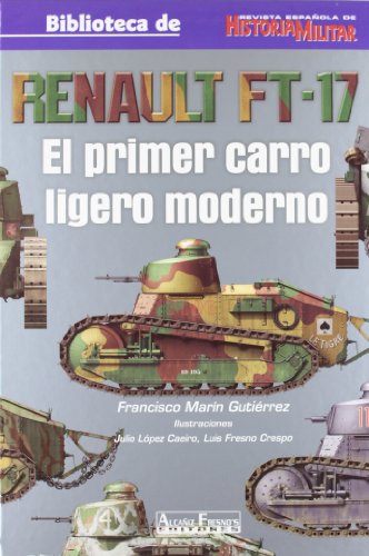 Renault ft-17 - el primer carro ligero moderno (Paperback)