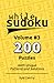 While Sudoku, Volume #3, 200 Puzzles by Kyle Gentry
