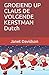 GROEIEND UP CLAUS DE VOLGENDE KERSTMAN Dutch by Janet Davidson