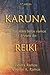 Karuna: Um dos mais belos ramos da árvore do Reiki (Portuguese Edition)