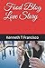 Food Blog Love Story by Kenneth T Francisco