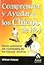 Comprender y ayudar a los chicos de hoy by William Pollack