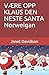 VÆRE OPP KLAUS DEN NESTE SANTA by Janet Davidson