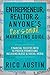 Entrepreneur, Realtor & Any...