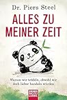 Alles zu meiner Zeit